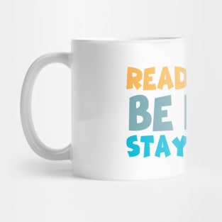 Read Books Be Kind Stay Weird Mug